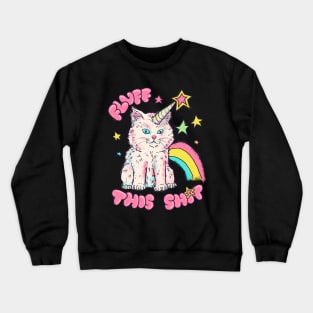 Fluff This Sh*t Crewneck Sweatshirt